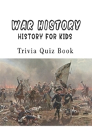 War History: Trivia Quiz Book B08VXPRWT3 Book Cover