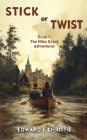 Stick or Twist 1035866250 Book Cover