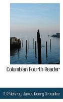 Columbian Fourth Reader 0469675616 Book Cover