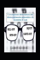 L�evoluzione Della Natura del Disinvestimento Aziendale E Le Modalit� Di Exit 1098881850 Book Cover