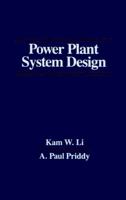 Power Plant System Design 0471888478 Book Cover