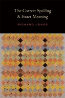 The Correct Spelling and Exact Meaning 1556593171 Book Cover