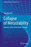 Collapse of Metastability: Dynamics of First-Order Phase Transition 9811966672 Book Cover