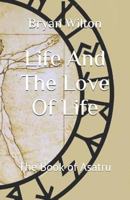 Life and the Love of Life: The Book of Asatru 1722609176 Book Cover
