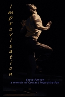 ...so..Improvisation: a Memoir of Contact Improvisation B0FQ65S982 Book Cover