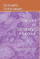 The Art of Strategic Humour: Closing business calls demands more than a mechanical checklist or sales script. B0GBWC3Y49 Book Cover