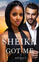 A Sheikh Got Me: Rachel 1925988392 Book Cover