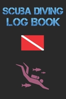 Scuba Diving Log Book: Diver My Diving Log Book for Scuba Diving 110 Pages To Log Your Dives For Amateurs to Professionals 1693431025 Book Cover