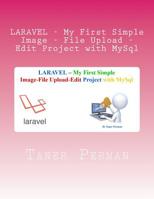 LARAVEL - My First Simple Image - File Upload - Edit Project with MySql 1522783989 Book Cover