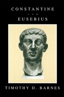 Constantine and Eusebius 0674165314 Book Cover