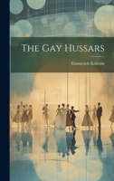 The Gay Hussars 1022337378 Book Cover