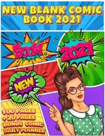 Blank Comic Book: Write And Draw Your Own Comics With Inspiration Effects And 3-7 Action Panel Layouts - 100 Pages + Bonus 20 Pages Comic Daily Planner - Large 8.5 X 11 5145230125 Book Cover