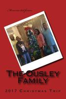 The Ousley Family 2017 Christmas Trip 1718719337 Book Cover