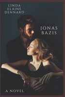 Jonas Bazis: A Novel B0DX7J65GJ Book Cover