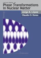 Lectures Notes on Phase Transformations in Nuclear Matter 9810240074 Book Cover