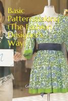 Basic Patternmaking (The Fashion Designer's Way) 1981044671 Book Cover
