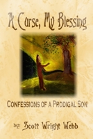A Curse, My Blessing 1430318406 Book Cover