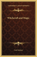 Witchcraft and Magic 1162862637 Book Cover