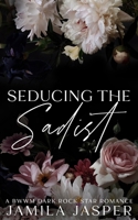 Seducing The Sadist B0CQCV9PJB Book Cover