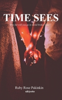 Time Sees 935490176X Book Cover