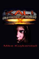 Kali: Destroyer of Worlds 1501030469 Book Cover