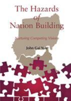 The Hazards of Nation Building: Nurturing Competing Visions 064825917X Book Cover
