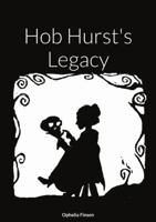 Hob Hurst's Legacy 0993412076 Book Cover