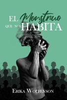 El monstruo que nos habita B0B4FPN6W9 Book Cover