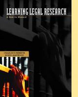 Learning Legal Research: A How-to Manual (Pearson Prentice Hall Legal) 0130450340 Book Cover
