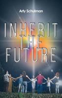 Inherit the Future 1642984671 Book Cover