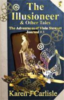 The Illusioneer & Other Tales 0994485085 Book Cover