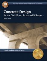 Concrete Design for the Civil and Structural PE Exams 1591264731 Book Cover