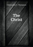 The Christ 5518838069 Book Cover