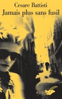 Jamais plus sans fusil 2702432816 Book Cover