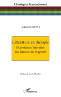 Littérature en thérapie: Expériences littéraires des femmes du Maghreb (French Edition) 2140335236 Book Cover