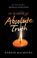 In Search of Absolute Truth: Rig Veda Volume 1 1636407382 Book Cover