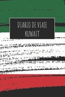 Diario De Viaje Kuwait: 6x9 Diario de viaje I Libreta para listas de tareas I Regalo perfecto para tus vacaciones en Kuwait 167150013X Book Cover
