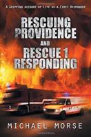 Rescuing Providence and Rescue 1 Responding 1618687999 Book Cover