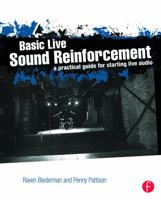 Basic Live Sound Reinforcement: A Practical Guide for Starting Live Audio 0240821017 Book Cover