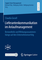 Lieferantenkommunikation im Anlaufmanagement: Bestandteile und Wirkungszusammenhänge auf den Unternehmenserfolg (Supply Chain Management) (German Edition) 3658459808 Book Cover