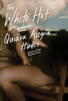The White Hot: A Novel 0593732332 Book Cover
