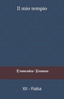 Il mio tempio: XII - Fiaba B09TMTCPBL Book Cover