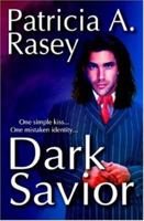 Dark Savior 1592798411 Book Cover