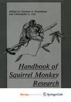 Handbook of Squirrel Monkey Research 1475708130 Book Cover