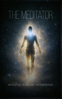 The Meditator B0GSKWM46V Book Cover