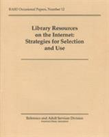 Library Resources on the Internet: Strategies for Selection and Use (Rasd Occasional Paper, No. 12) 0838975763 Book Cover