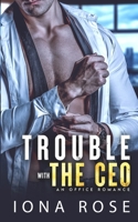 Trouble with the CEO 1913990311 Book Cover