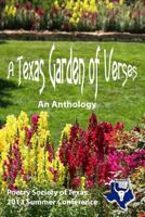 A Texas Garden of Verses: An Anthology 1499769415 Book Cover