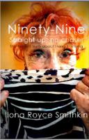 Ninety-Nine: Straight Up, No Chaser 0578660652 Book Cover