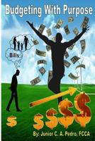 Managing Money with Purpo$e 1502708663 Book Cover